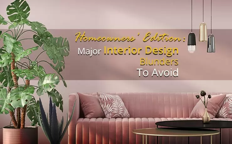 Major Interior Design Website Blunders To Avoid