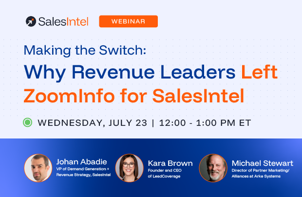 Recap: Making the Switch: Why Revenue Leaders Left ZoomInfo for SalesIntel