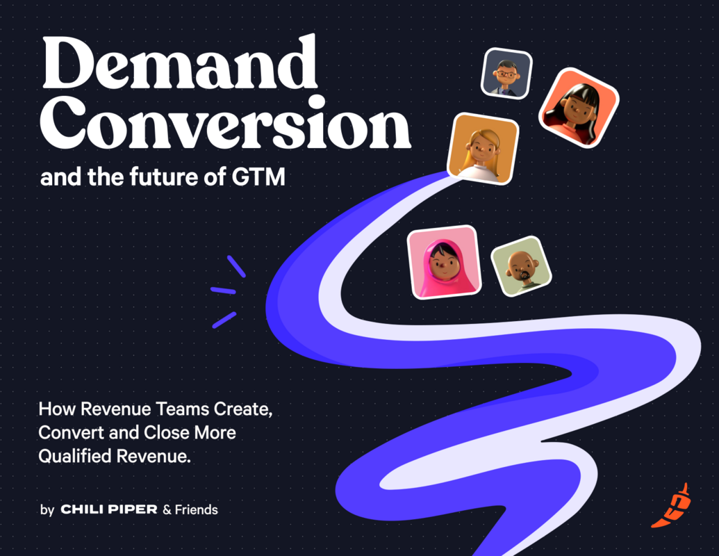 Demand Conversion: How Top Revenue Teams Create, Convert, and Close More Qualified Revenue