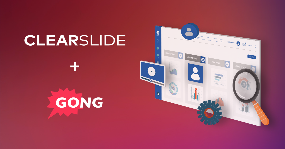 Sales Intelligence Amplified: ClearSlide & Gong's Latest Integration