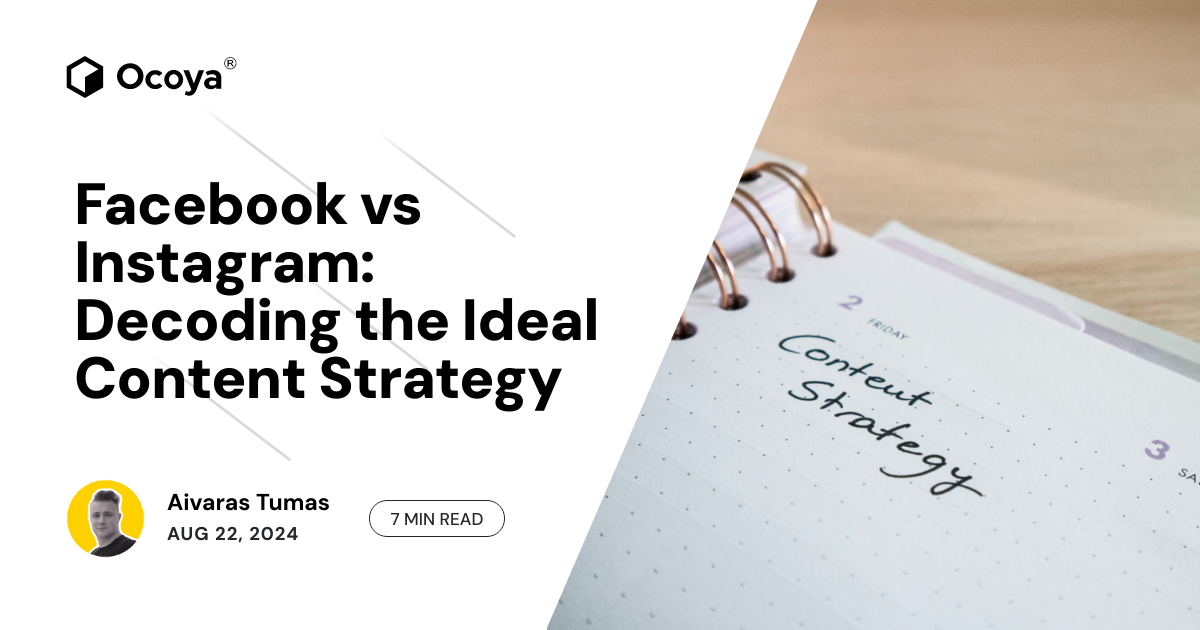 Facebook vs Instagram: Decoding the Ideal Content Strategy