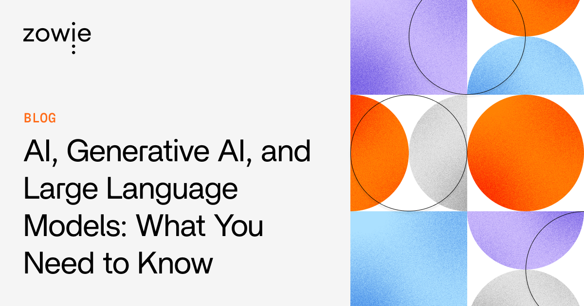 AI, Generative AI, and Large Language Models: What You Need to Know