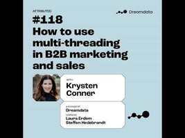 How to use multi-threading in B2B marketing and sales