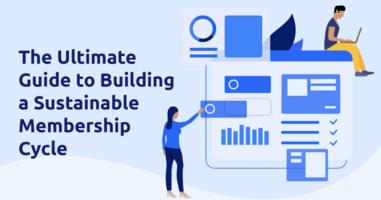 The Ultimate Guide to Building a Sustainable Membership Cycle