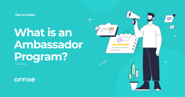 What is a Brand Ambassador Program? Your Ultimate Guide in Getting it Started