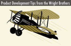 Product Development Tips from the Wright Brothers (Video)