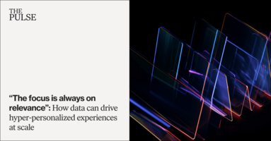 "The focus is always relevance": How data can drive personalized experiences at scale