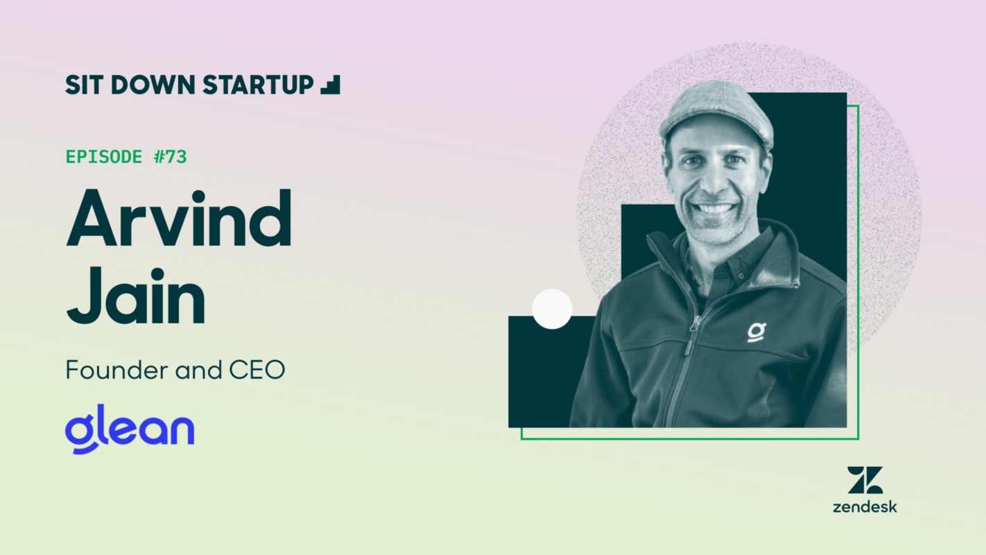 Glean founder Arvind Jain-don't wait to go after enterprise accounts