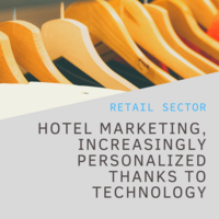 Hotel marketing, increasingly personalized thanks to technology