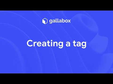 Learn how to create a tag | Gallabox