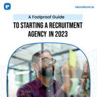 A foolproof guide to starting a recruitment agency in 2024