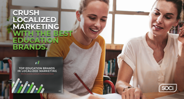 What Leaders in Education Are Doing to Win Localized Marketing