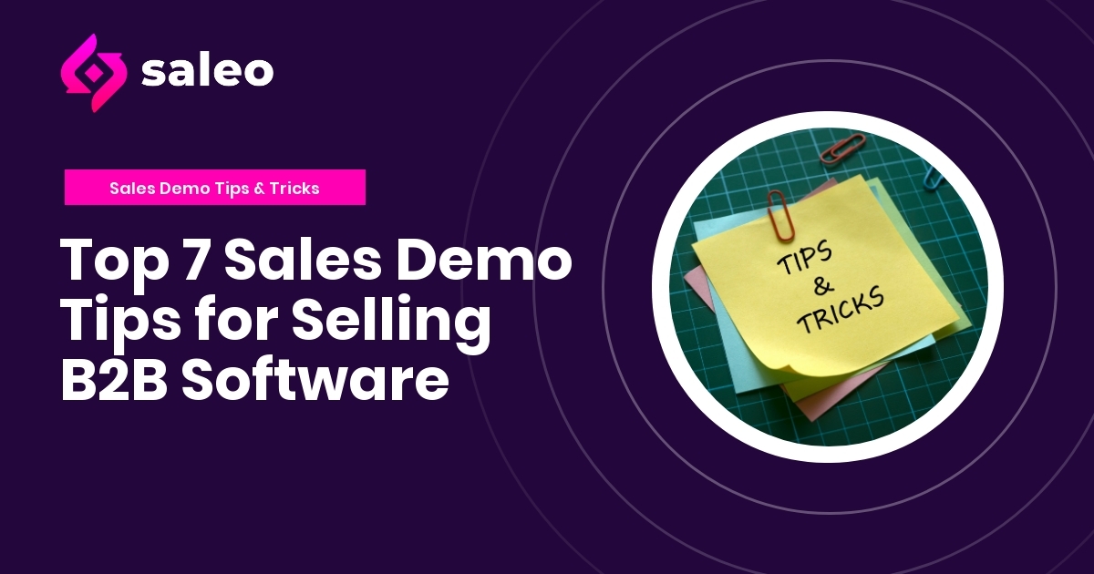 Top 7 Sales Demo Tips for Selling B2B Software