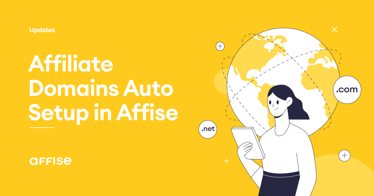 Affise Introduces the Affiliate Domains Auto Setup Feature