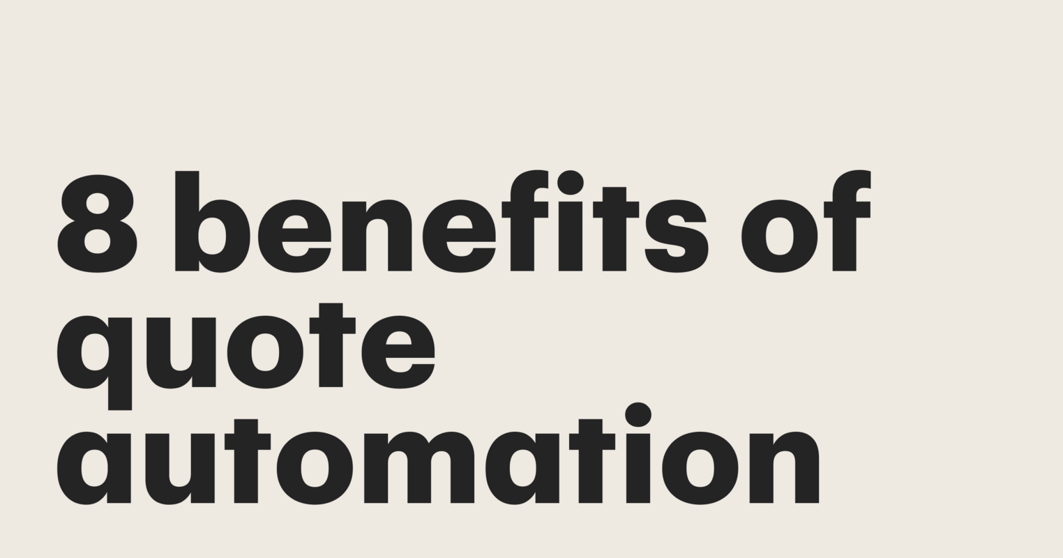 8 Benefits of quote automation for faster, more accurate sales