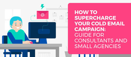 An Agency and Consultant's Guide to Cold Email Acquisition