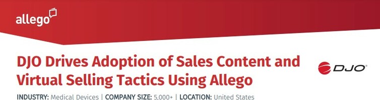 DJO Drives Adoption of Sales Content and Virtual Selling Tactics Using Allego