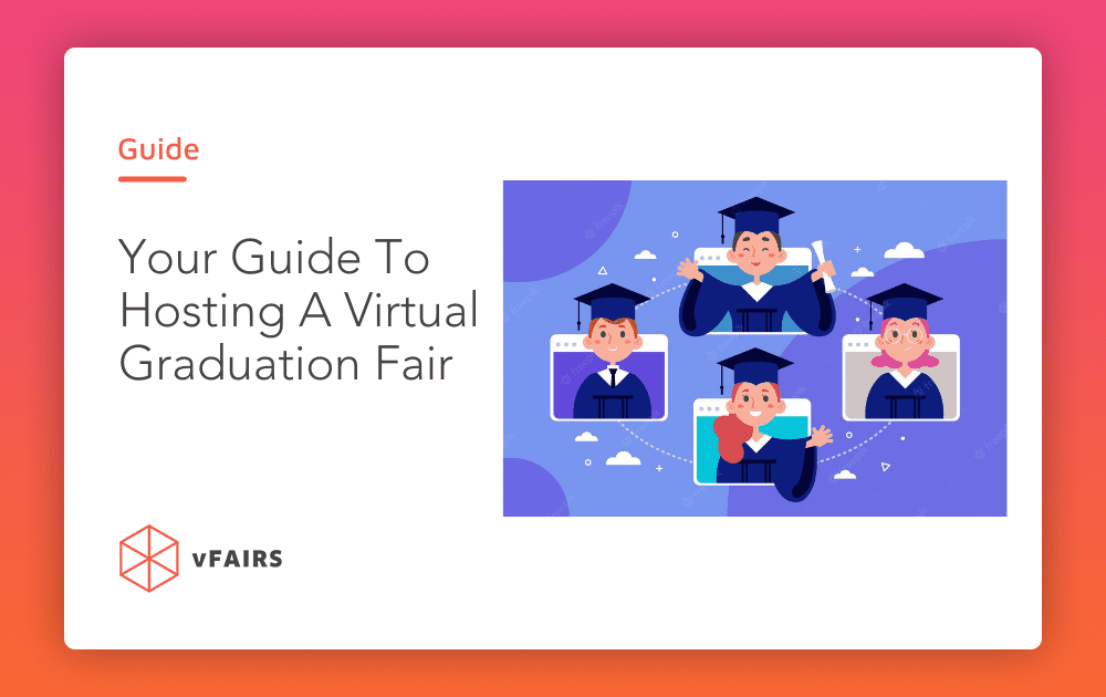 Virtual Graduation Fair: A Complete Guide