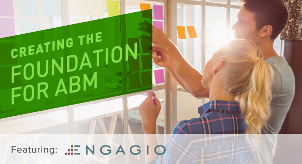 Creating the Foundation for ABM - Allocadia Enterprise Run Marketing Platform