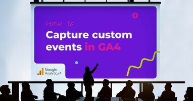 Tracking Custom Events in Google Analytics 4