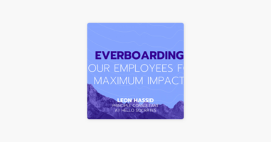 ‎The Pavilion Podcast: Ep 11: "Everboarding" Your Employees for Maximum Impact  feat Leon Hassid on Apple Podcasts