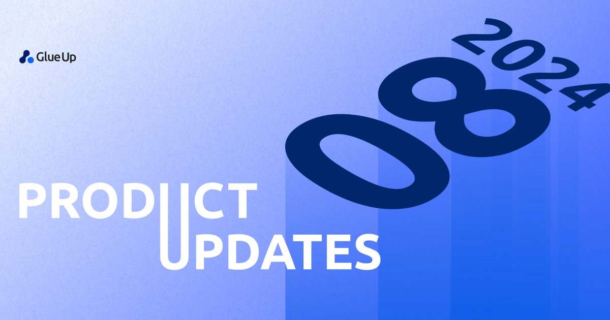 Glue Up Monthly Updates: August 2024