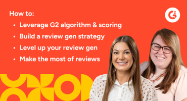 G2's Greatest Review Collection Strategy Hits: Webinar Recap