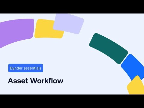 Simplify digital assets approval and ensure brand compliance with Bynder's Asset Workflow