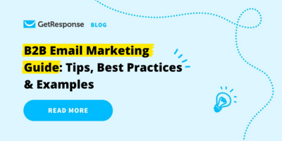 B2B Email Marketing Guide: Tips, Best Practices & Examples