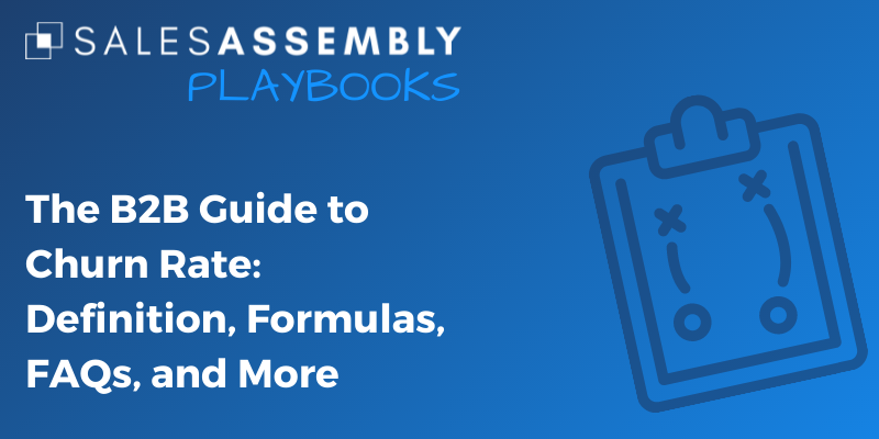 The B2B Guide to Churn Rate: Definition, Formulas, FAQs, and More