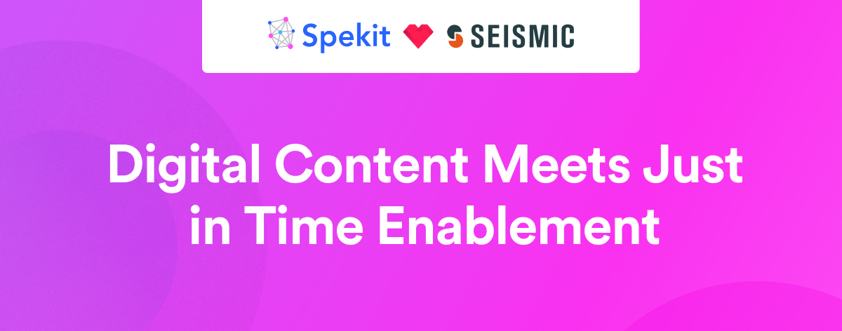 Spekit and Seismic - How to Build a Winning Enablement Strategy| Spekit