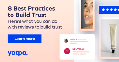 8 Ways to Build Brand Trust with Reviews