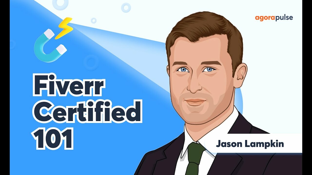 Fiverr Certified 101 with Jason Lampkin - Agency Summit 2023