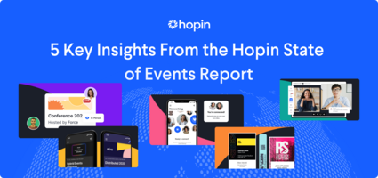 5 Key Insights From the Hopin State of Events Report