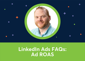 🎥⭐️ FAQ: How Can I Tell If I'm Getting A Good ROAS On LinkedIn? (AJ Wilcox)