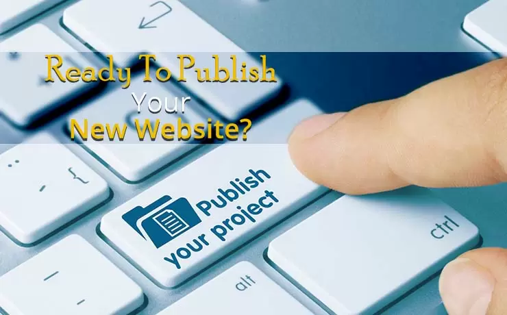 Ready To Publish Your New Website?