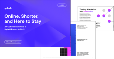 Online, Shorter, and Here to Stay: An Outlook on Virtual and Hybrid Events in 2021