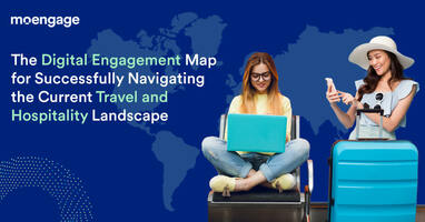 The Digital Engagement Map to Successfully Navigate the Travel and Hospitality Landscape in 2023