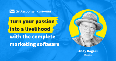 Andy Rogers, GetResponse Customer Story