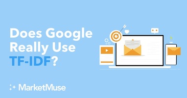 Does Google Really Use TF-IDF?