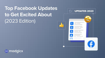 Top Facebook Updates to Get Excited About (2023 Edition)