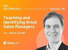Teaching And Identifying Great Sales Managers with Jason Jordan
