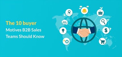 The 10 Buyer Motives B2B Sales Teams Should Know