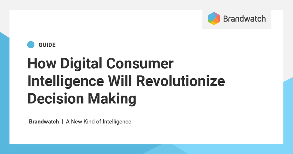 How Digital Consumer Intelligence Will Revolutionize Decision Making