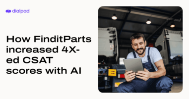 How FinditParts improves agent performance with Dialpad Ai