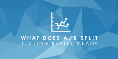 What Does A/B Split Testing Really Mean?