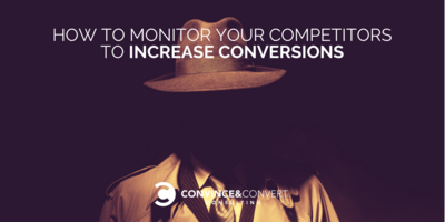How to Monitor Your Competitors to Increase Conversions