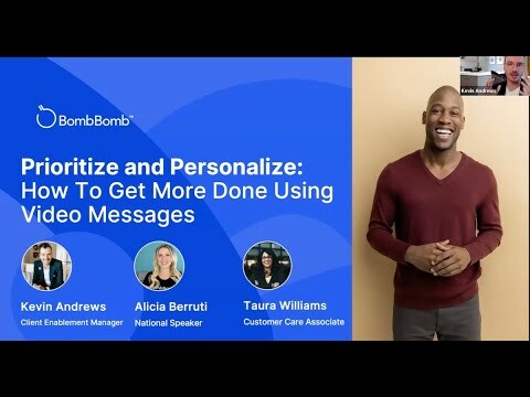 Prioritize and Personalize: How To Get More Done Using Video Messages