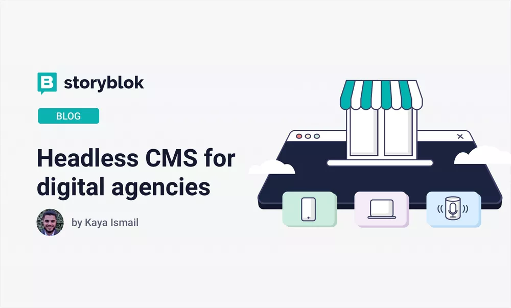 Headless CMS for digital agencies