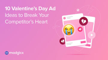 10 Valentine's Day Ad Ideas to Break Your Competitor's Heart